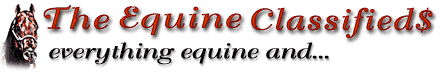 The Equine Classifieds - Everything Equine and Free Ads!